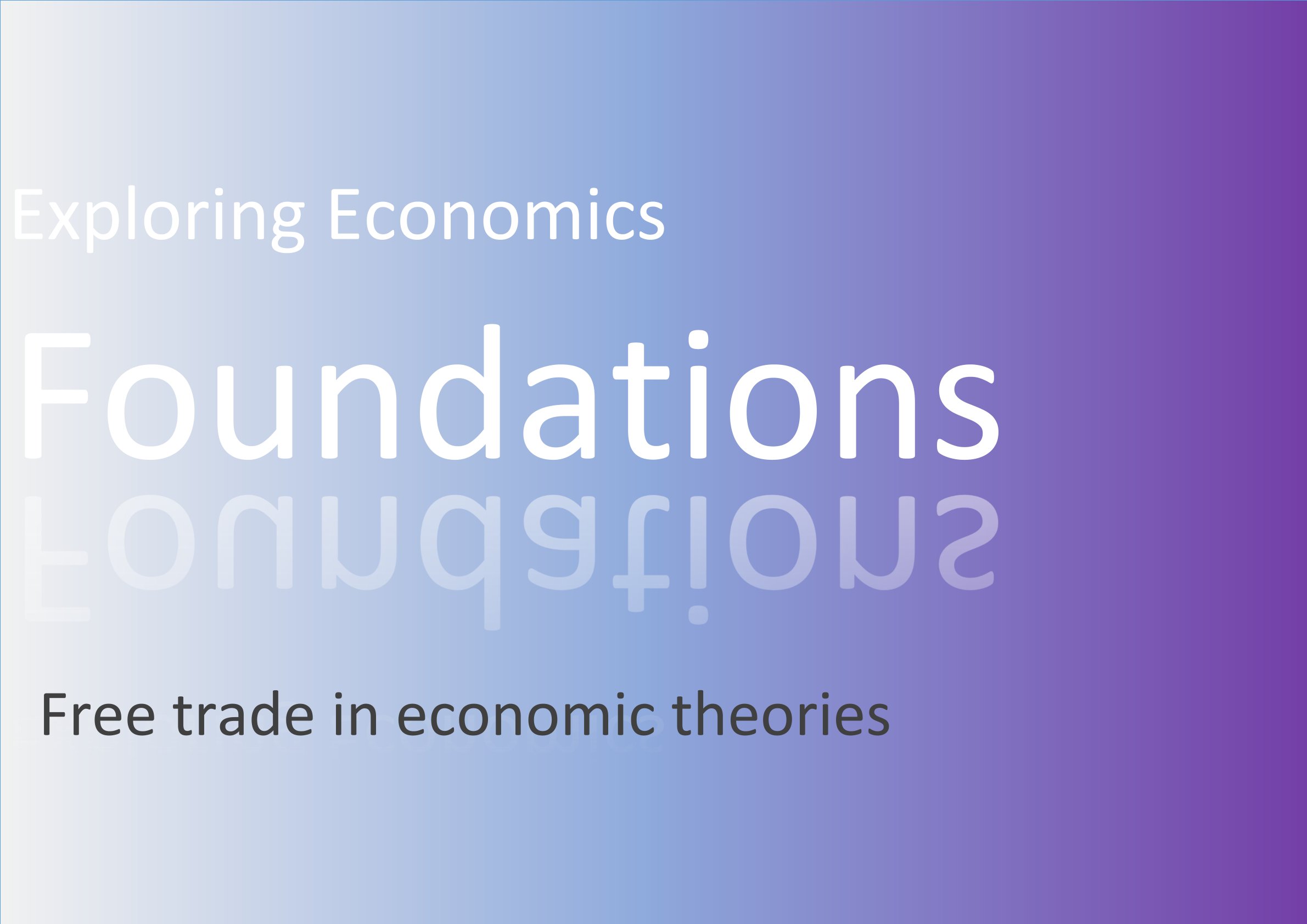 free-trade-in-economic-theories-exploring-economics