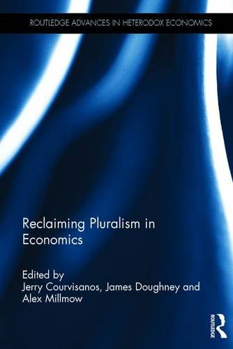 Reclaiming Pluralism In Economics Exploring Economics