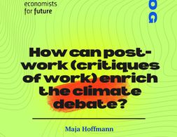 How can post-work (critiques of work) enrich the climate debate?