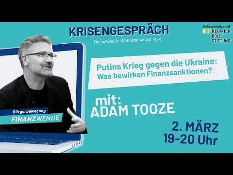 Adam Tooze: Was bewirken Finanzsanktionen gegen Russland?