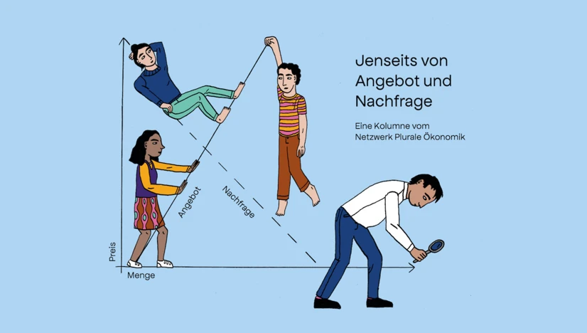 Jenseits von Angebot und Nachfrage - Agora42 Kolumne