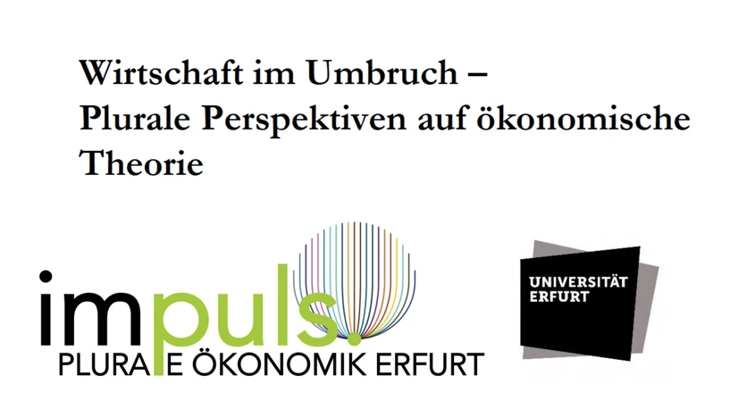 Wirtschaft im Umbruch. Plurale Perspektiven auf ökonomische Theorie