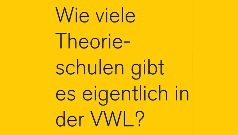 Stickeraktion: Wie viele Theorieschulen gibt es eigentlich in der VWL?