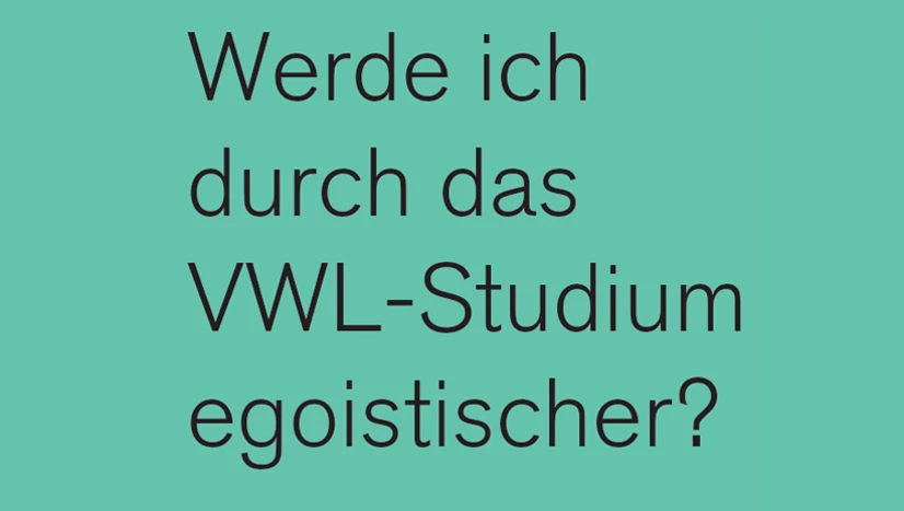 Stickeraktion: Werde ich durch das VWL-Studium egoistischer?