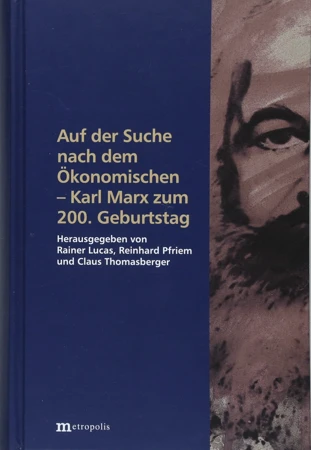 Auf der Suche nach dem Ökonomischen - Karl Marx zum 200. Geburtstag