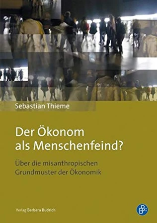 Der Ökonom als Menschenfeind?