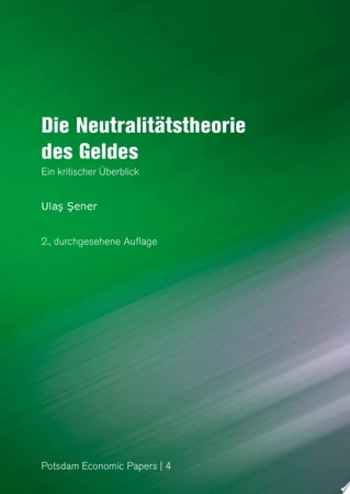 Die Neutralitätstheorie des Geldes