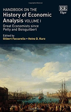 Handbook on the History of Economic Analysis, Volume 1: Great Economists since Petty and Boisguilbert