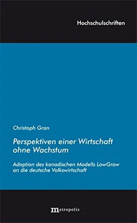 Perspektiven einer Wirtschaft ohne Wachstum