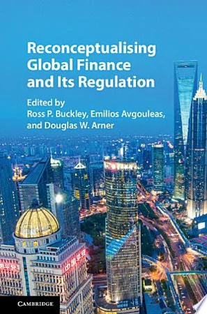 Reconceptualising Global Finance and its Regulation