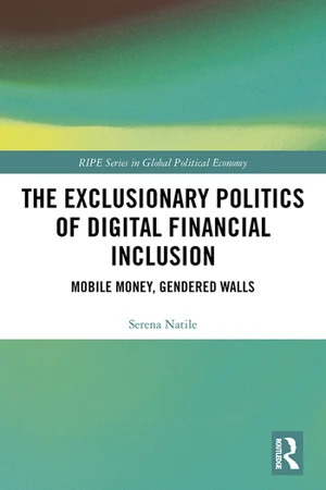 The Exclusionary Politics of Digital Financial Inclusion