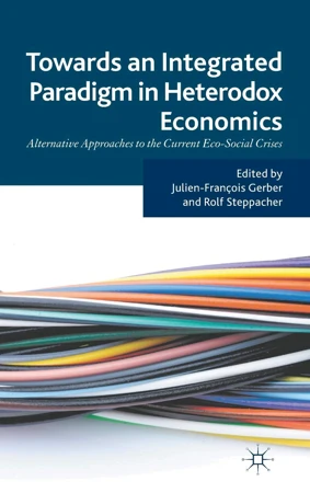 Towards an Integrated Paradigm in Heterodox Economics